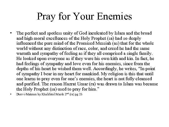 Pray for Your Enemies • The perfect and spotless unity of God inculcated by