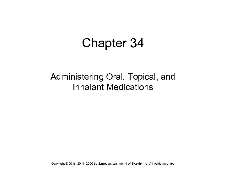 Chapter 34 Administering Oral Topical And Inhalant Medications