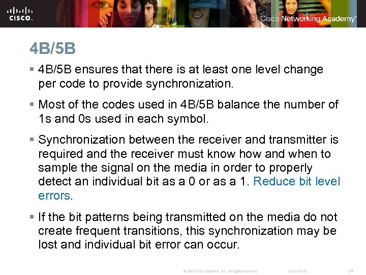 4 B/5 B § 4 B/5 B ensures that there is at least one