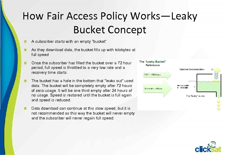 How Fair Access Policy Works—Leaky Bucket Concept A subscriber starts with an empty “bucket”