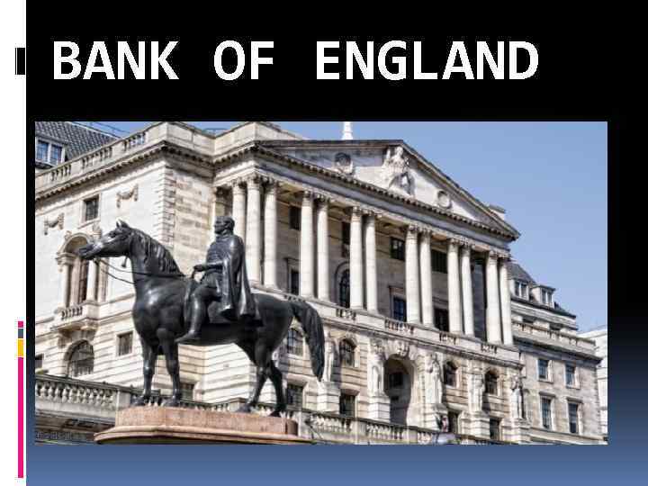 BANK OF ENGLAND 