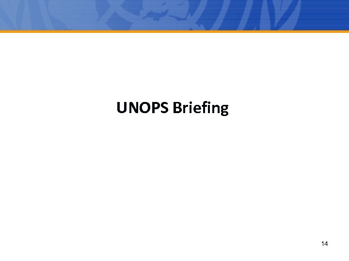 UNOPS Briefing 14 