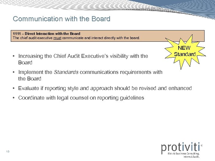 Communication with the Board 1111 – Direct Interaction with the Board The chief audit