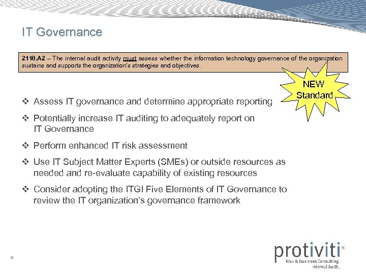 IT Governance 2110. A 2 – The internal audit activity must assess whether the