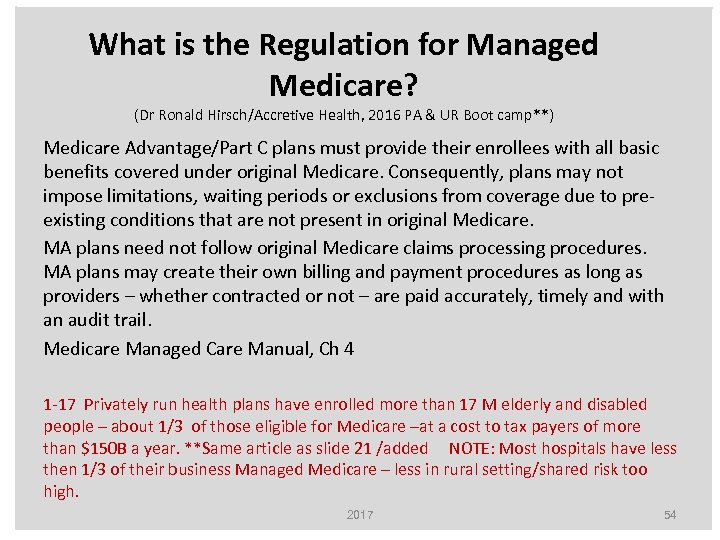 What is the Regulation for Managed Medicare? (Dr Ronald Hirsch/Accretive Health, 2016 PA &