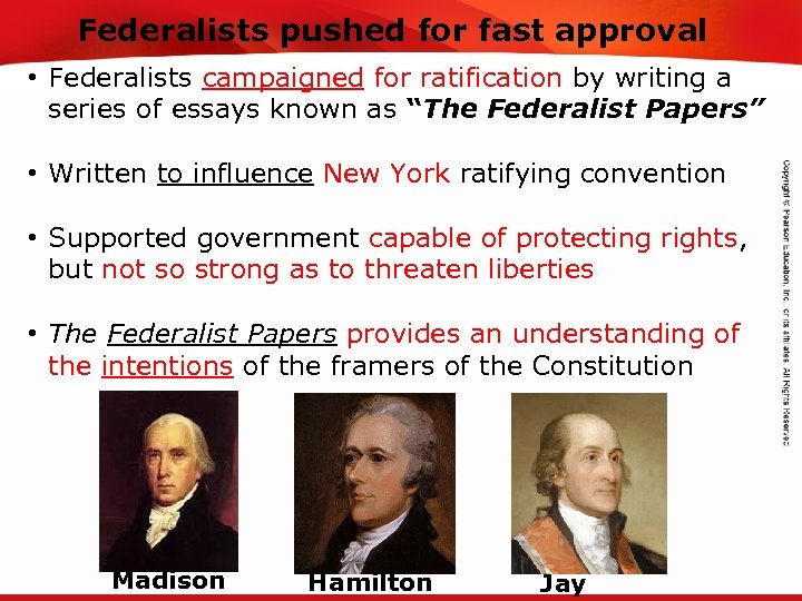 Federalists pushed for fast approval TEKS 8 C: Calculate percent composition and empirical and