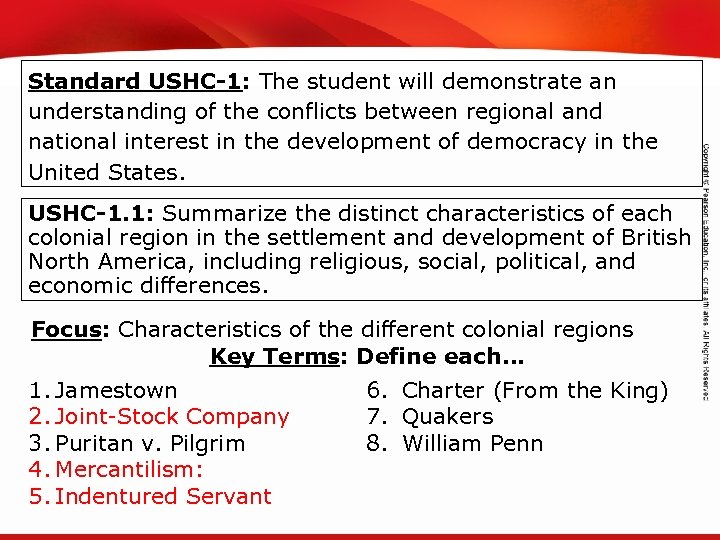 TEKS 8 C: Calculate percent composition and empirical and molecular formulas. Standard USHC-1: The