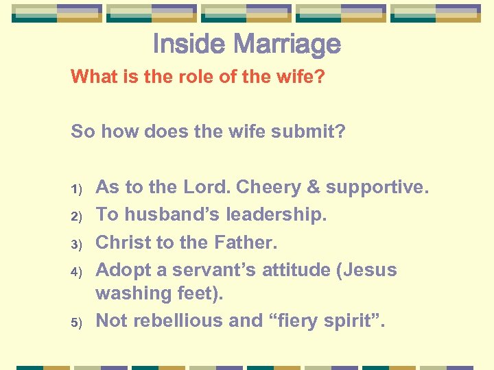 Inside Marriage What is the role of the wife? So how does the wife