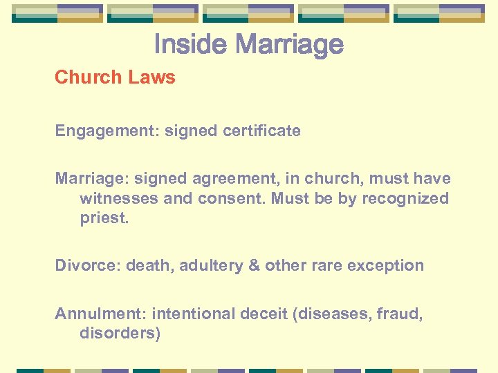 Inside Marriage Church Laws Engagement: signed certificate Marriage: signed agreement, in church, must have