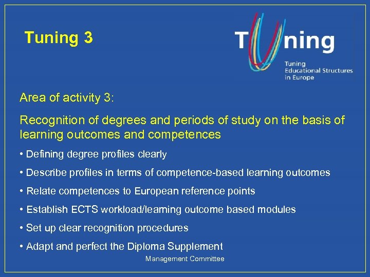 Tuning 3 Area of activity 3: Recognition of degrees and periods of study on