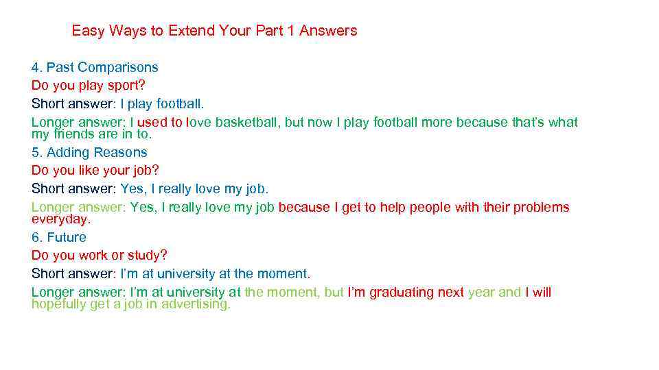 Easy Ways to Extend Your Part 1 Answers 4. Past Comparisons Do you play