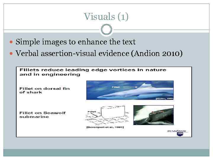 Visuals (1) Simple images to enhance the text Verbal assertion-visual evidence (Andion 2010) 