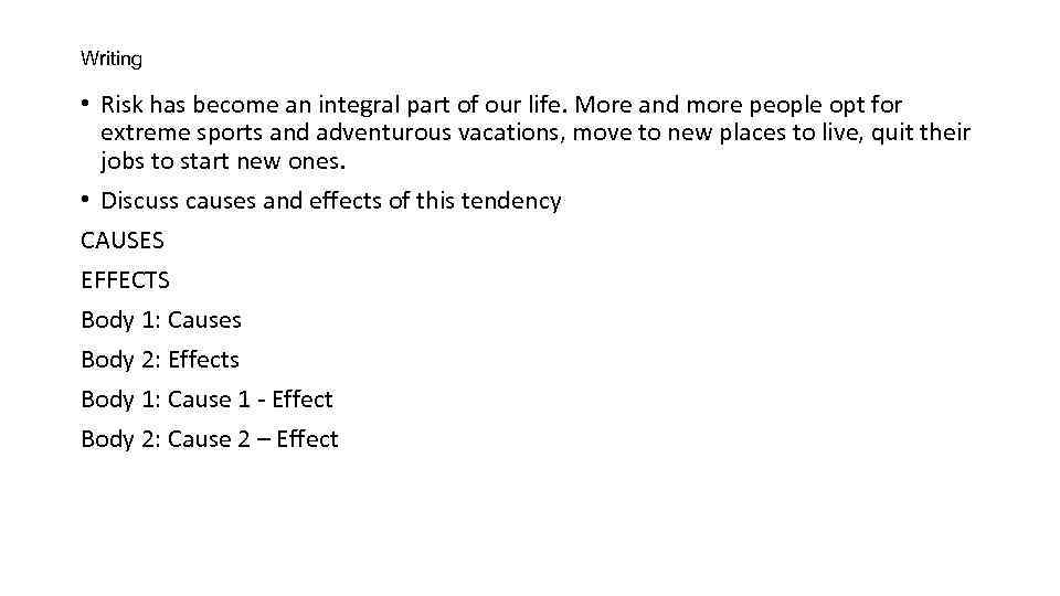 Writing • Risk has become an integral part of our life. More and more