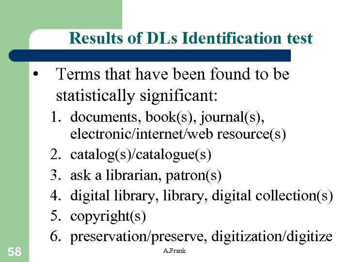 Results of DLs Identification test • Terms that have been found to be statistically