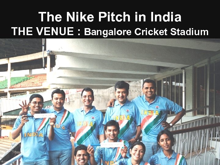 The Nike Pitch in India THE VENUE : Bangalore Cricket Stadium 
