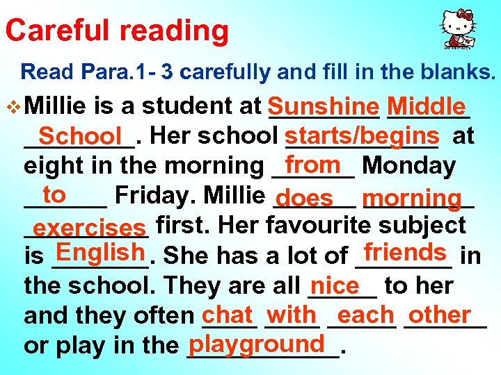 Careful reading Read Para. 1 - 3 carefully and fill in the blanks. v