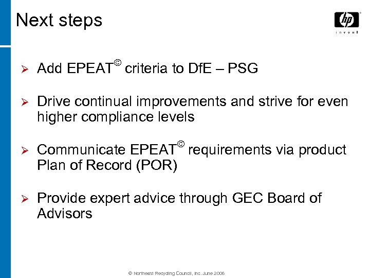 Next steps Ø Ø Add EPEAT© criteria to Df. E – PSG Drive continual
