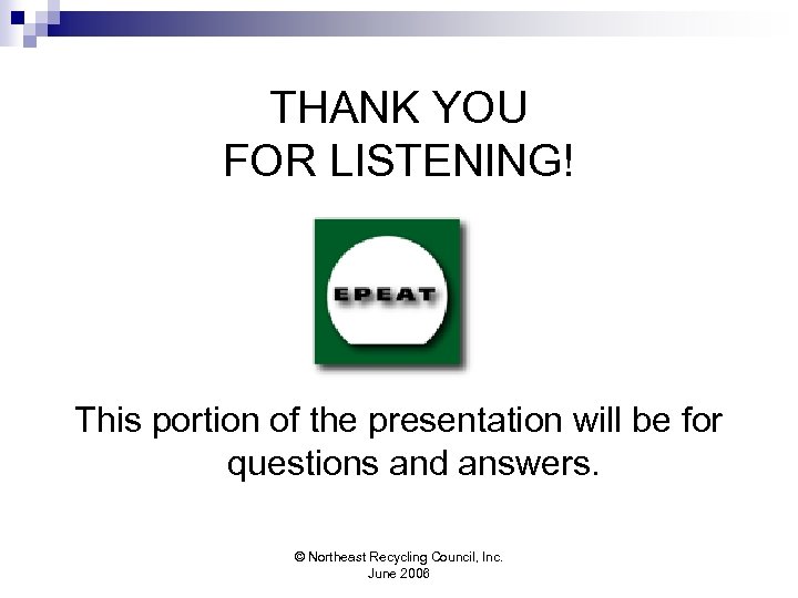 THANK YOU FOR LISTENING! This portion of the presentation will be for questions and