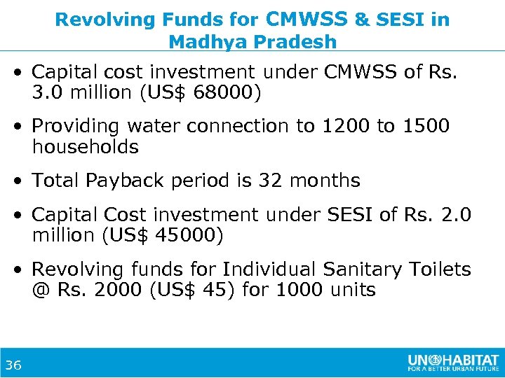 Revolving Funds for CMWSS & SESI in Madhya Pradesh • Capital cost investment under