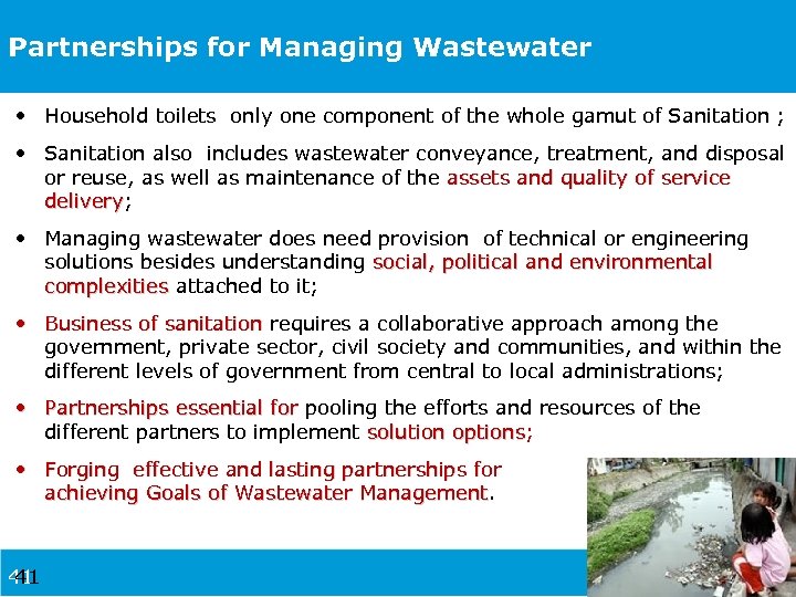 Partnerships for Managing Wastewater • Household toilets only one component of the whole gamut