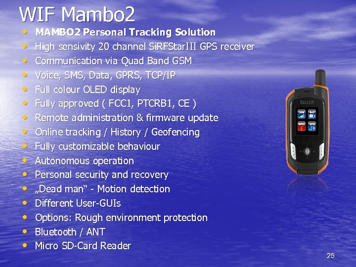 WIF Mambo 2 • • • • MAMBO 2 Personal Tracking Solution High sensivity