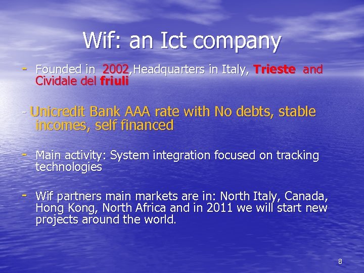 Wif: an Ict company - Founded in 2002, Headquarters in Italy, Trieste and Cividale