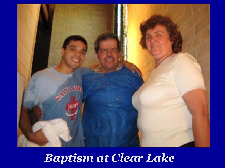 Baptism at Clear Lake 