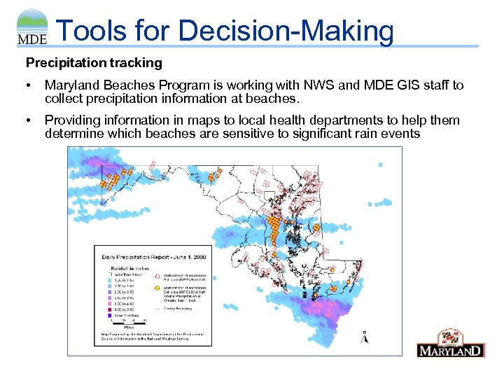 Tools for Decision-Making Precipitation tracking • Maryland Beaches Program is working with NWS and