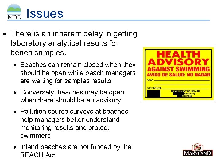 Issues There is an inherent delay in getting laboratory analytical results for beach samples.