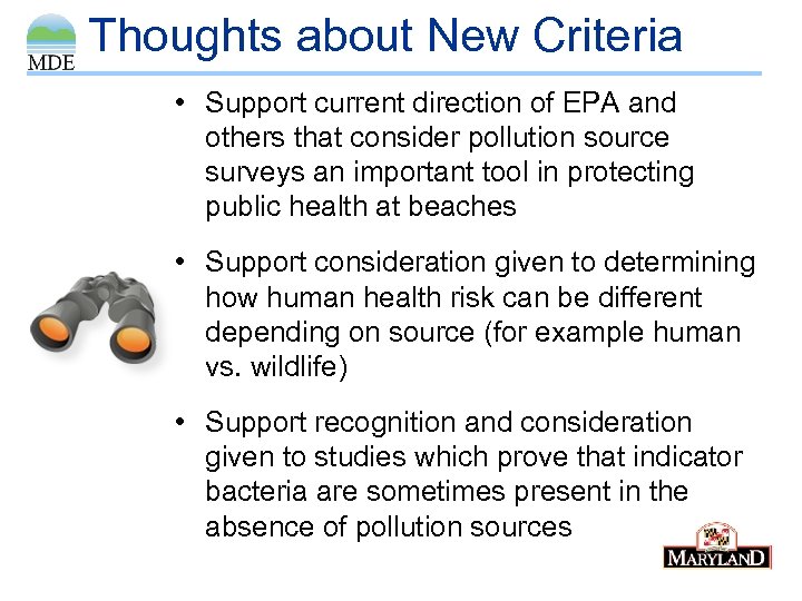 Thoughts about New Criteria • Support current direction of EPA and others that consider