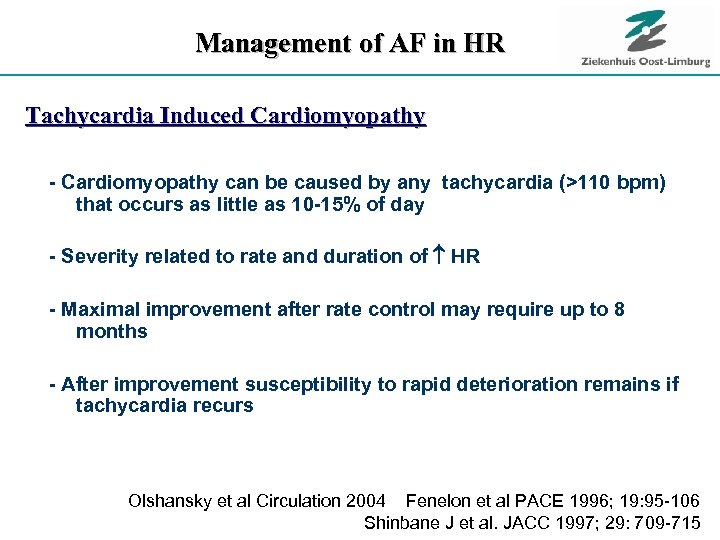 Management of AF in HR Tachycardia Induced Cardiomyopathy - Cardiomyopathy can be caused by
