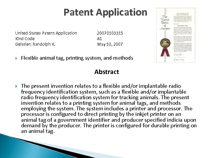 Patent Application United States Patent Application Kind Code Geissler; Randolph K. 20070103315 A 1