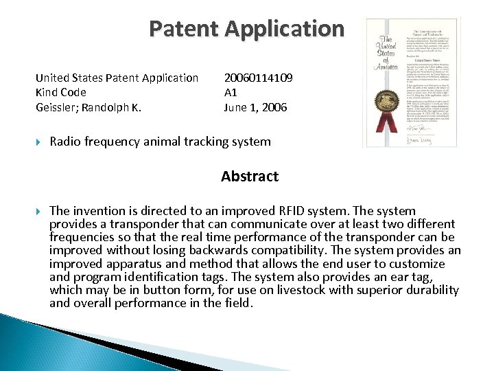 Patent Application United States Patent Application Kind Code Geissler; Randolph K. 20060114109 A 1