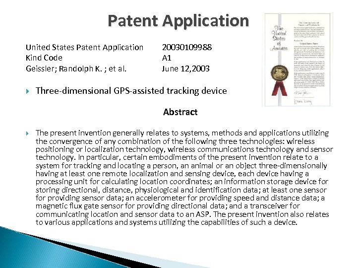 Patent Application United States Patent Application Kind Code Geissler; Randolph K. ; et al.