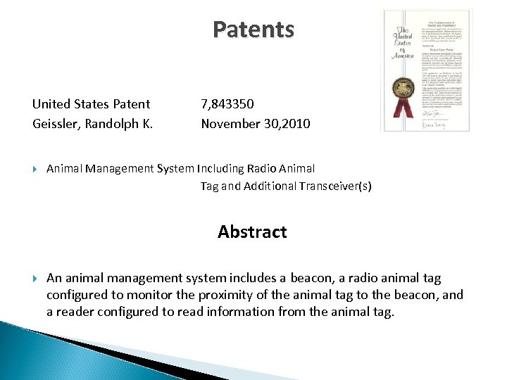Patents United States Patent Geissler, Randolph K. 7, 843350 November 30, 2010 Animal Management