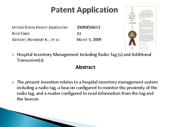 Patent Application United States Patent Application Kind Code Geissler; Randolph K. ; et al.