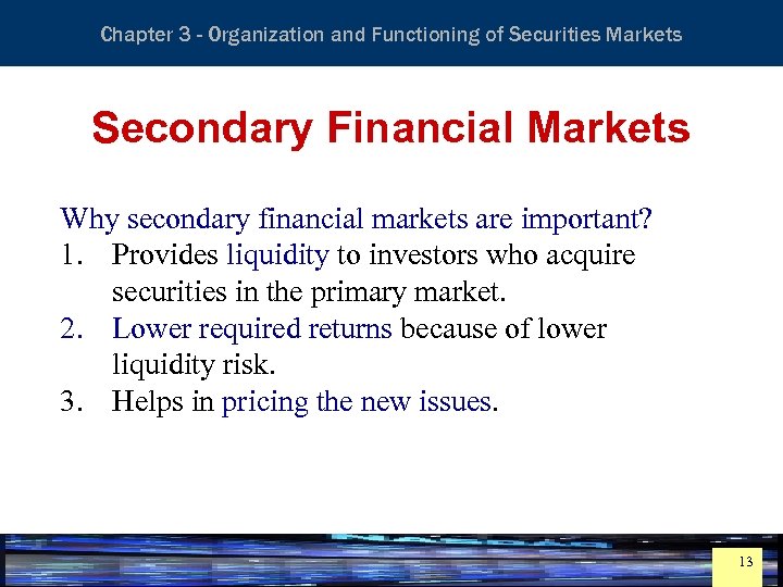 Essentials of Investment Analysis and Portfolio Management Chapter 3 - Organization and Functioning of