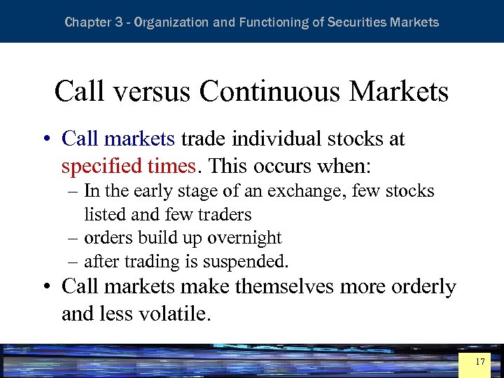 Essentials of Investment Analysis and Portfolio Management Chapter 3 - Organization and Functioning of