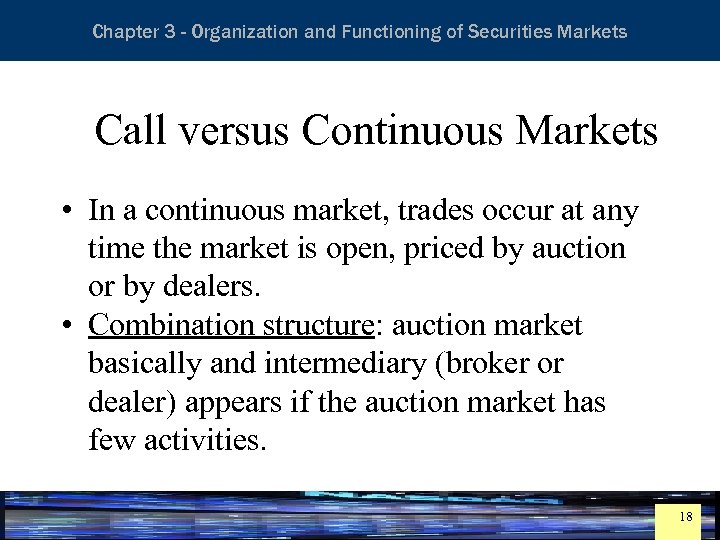 Essentials of Investment Analysis and Portfolio Management Chapter 3 - Organization and Functioning of
