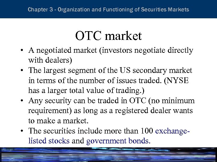 Essentials of Investment Analysis and Portfolio Management Chapter 3 - Organization and Functioning of