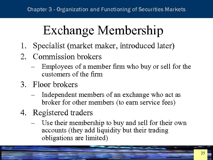 Essentials of Investment Analysis and Portfolio Management Chapter 3 - Organization and Functioning of
