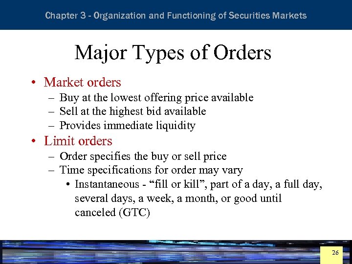 Essentials of Investment Analysis and Portfolio Management Chapter 3 - Organization and Functioning of