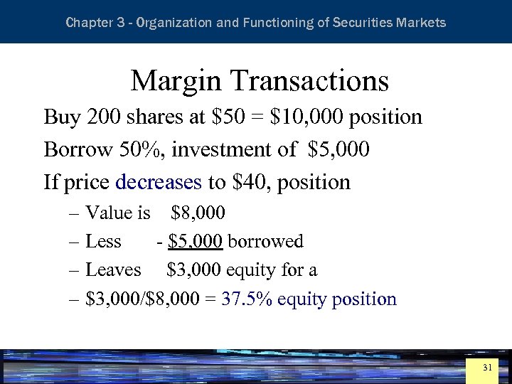 Essentials of Investment Analysis and Portfolio Management Chapter 3 - Organization and Functioning of