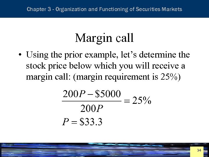 Essentials of Investment Analysis and Portfolio Management Chapter 3 - Organization and Functioning of