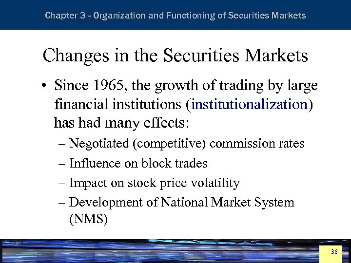 Essentials of Investment Analysis and Portfolio Management Chapter 3 - Organization and Functioning of