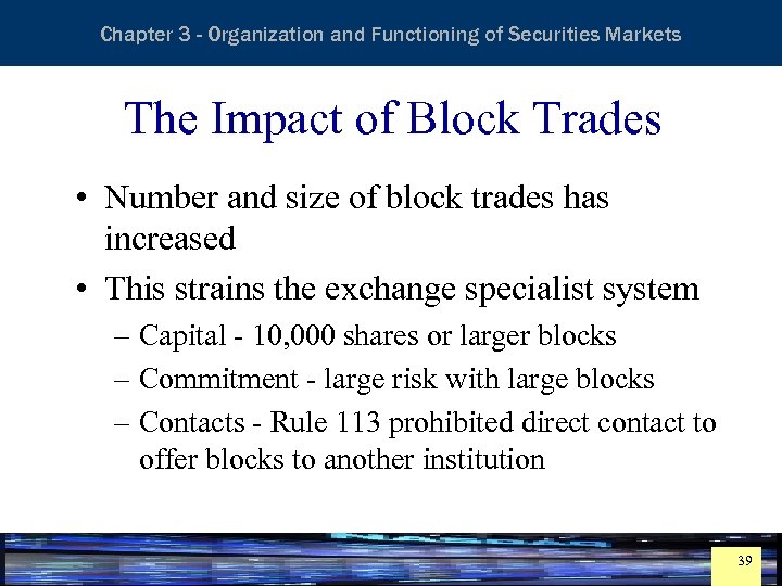 Essentials of Investment Analysis and Portfolio Management Chapter 3 - Organization and Functioning of