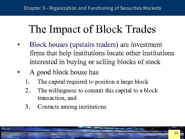 Essentials of Investment Analysis and Portfolio Management Chapter 3 - Organization and Functioning of