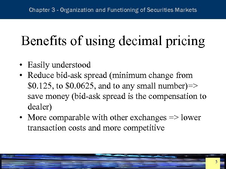 Essentials of Investment Analysis and Portfolio Management Chapter 3 - Organization and Functioning of