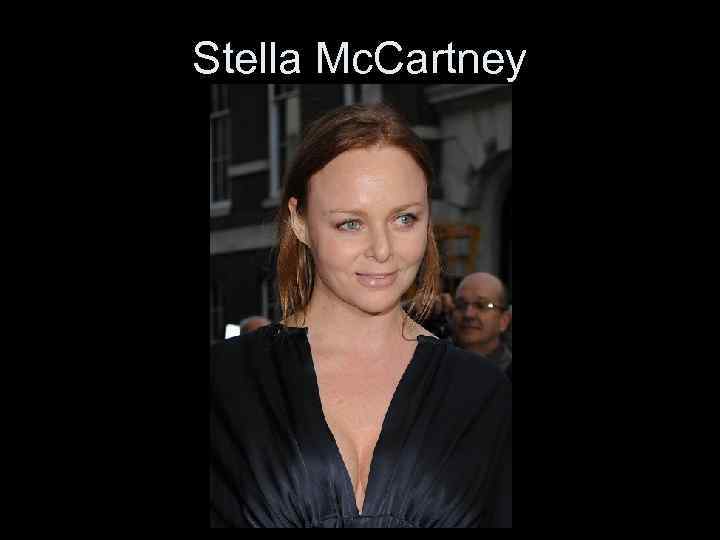 Stella Mc. Cartney 