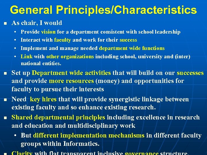 General Principles/Characteristics n As chair, I would • • n n n Provide vision